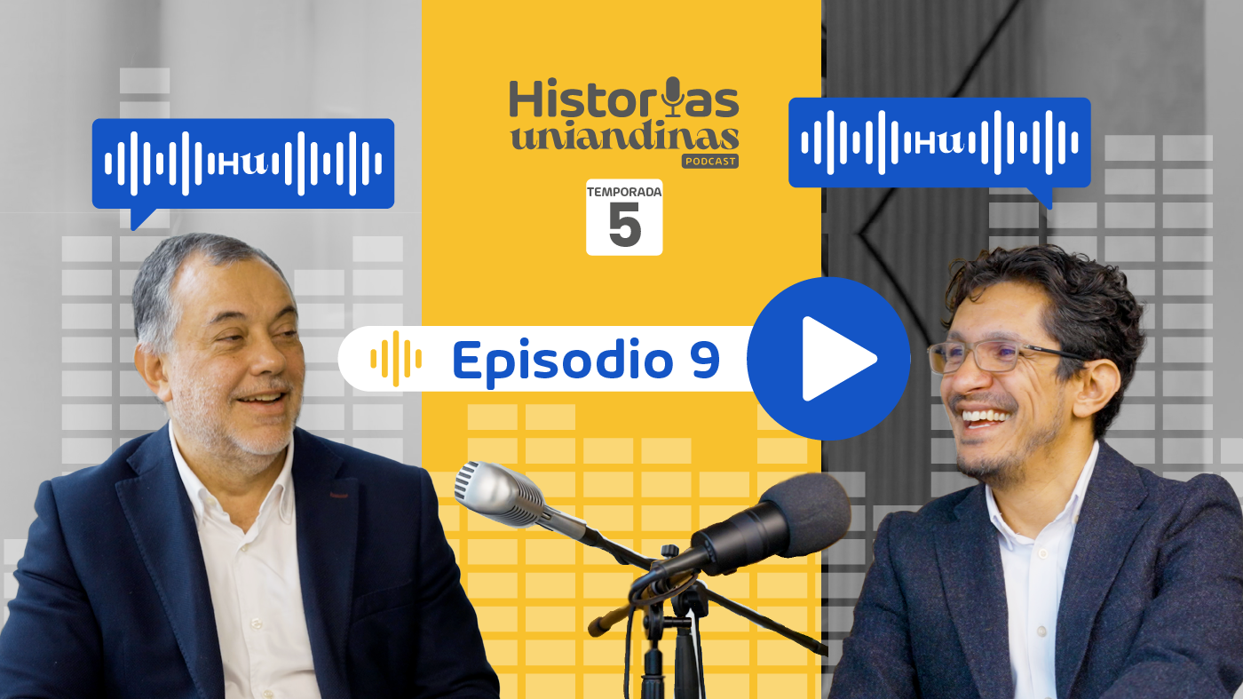 Historias Uniandinas - T5 - E9 - Rafael Vesga y Carlos Augusto López